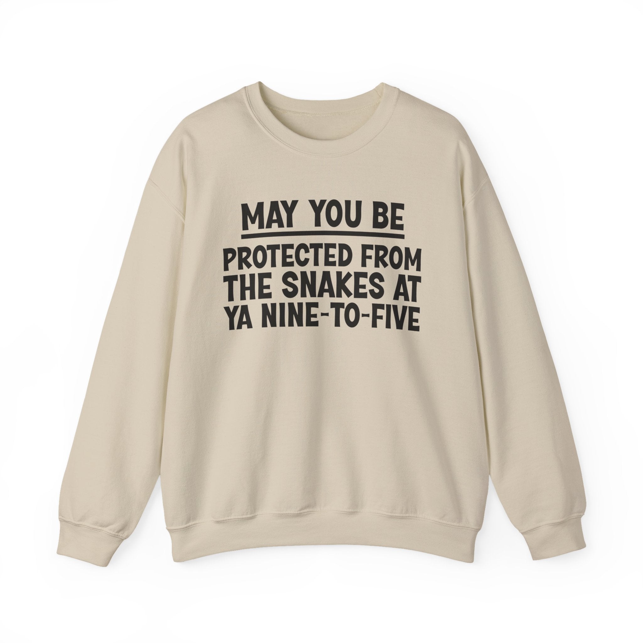 May You Be Protected From The Asskissers At Your 9To5 Funny Sarcastic Sweatshirt