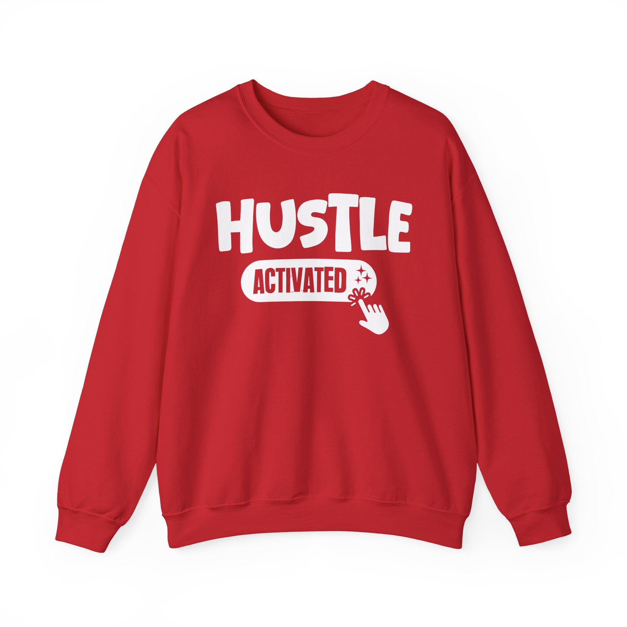 Hustle Activated - Motivational Sweatshirt