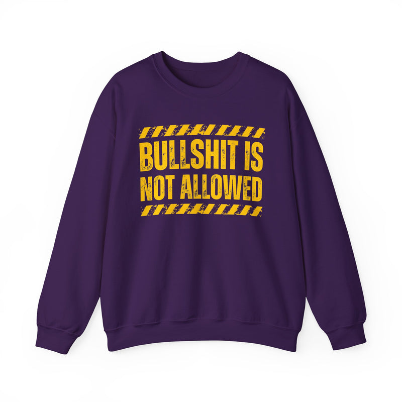 Bullshit Is Not Allowed－Explicit Boundaries Setting Sweatshirt