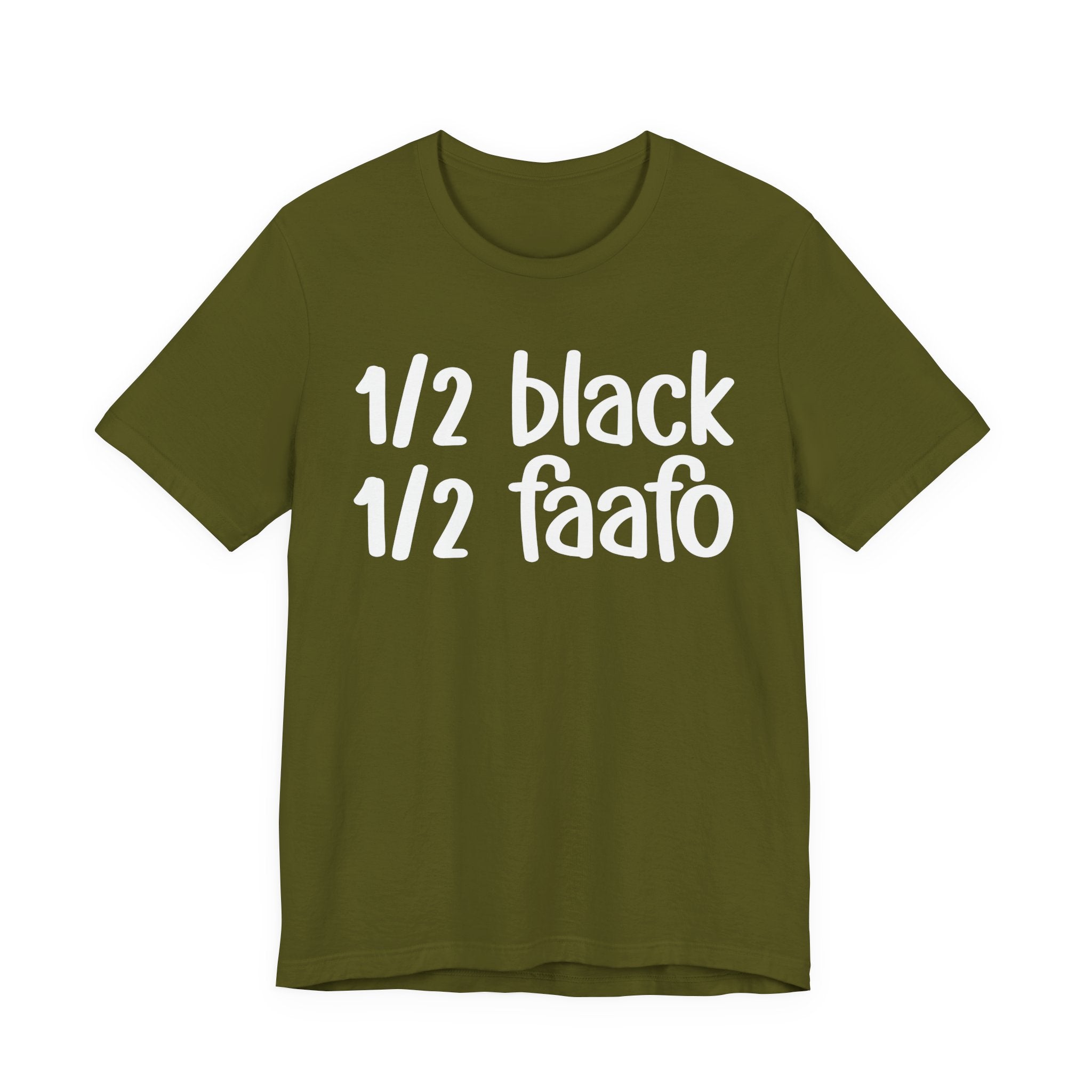 1/2 Black 1/2 FAAFO T-shirt