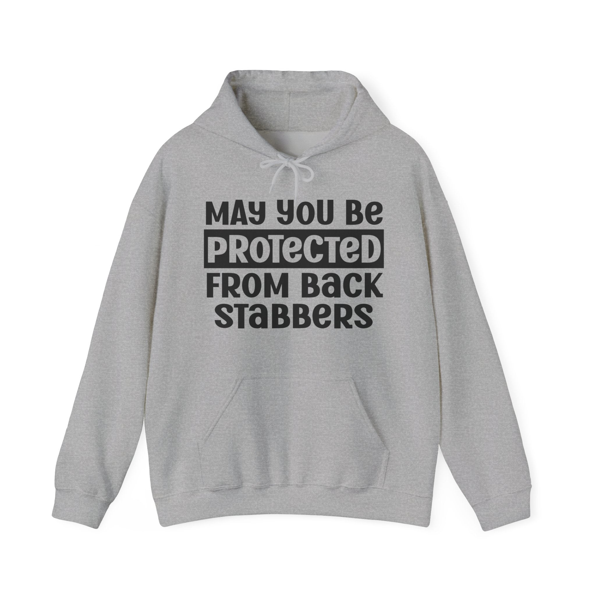 May You Be Protected From Back Stabbers - Protective Wish Hoodie
