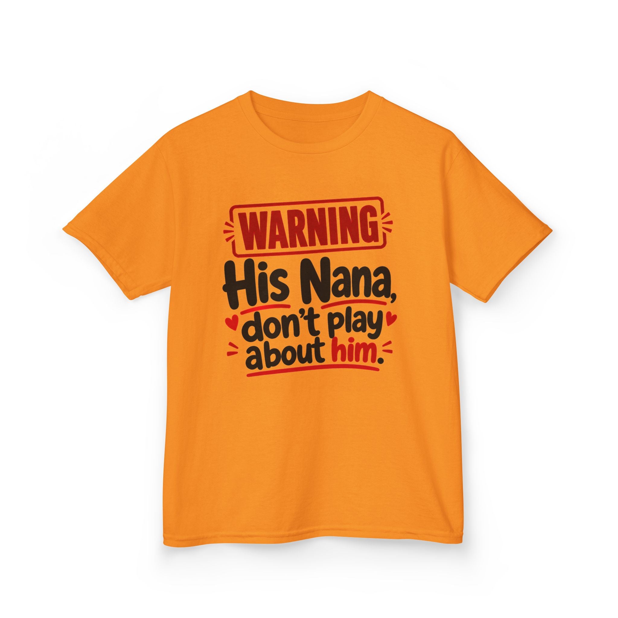 His Nana, Don't Play About Him — Youth Parent Child T-shirt