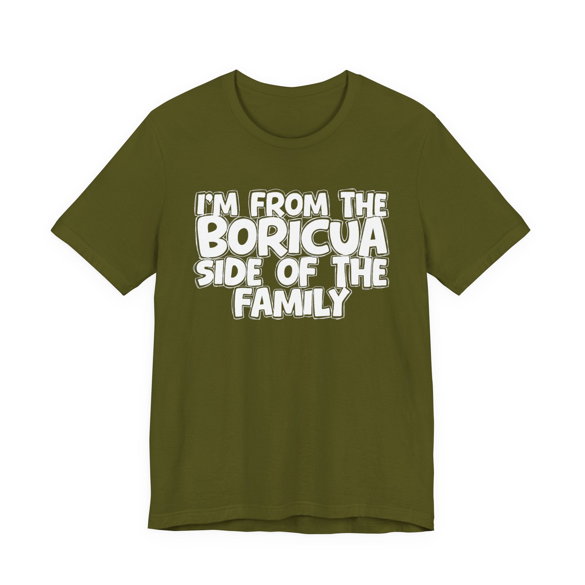 I'm From the Boricua Side of the Family - Funny Family Statement Tee