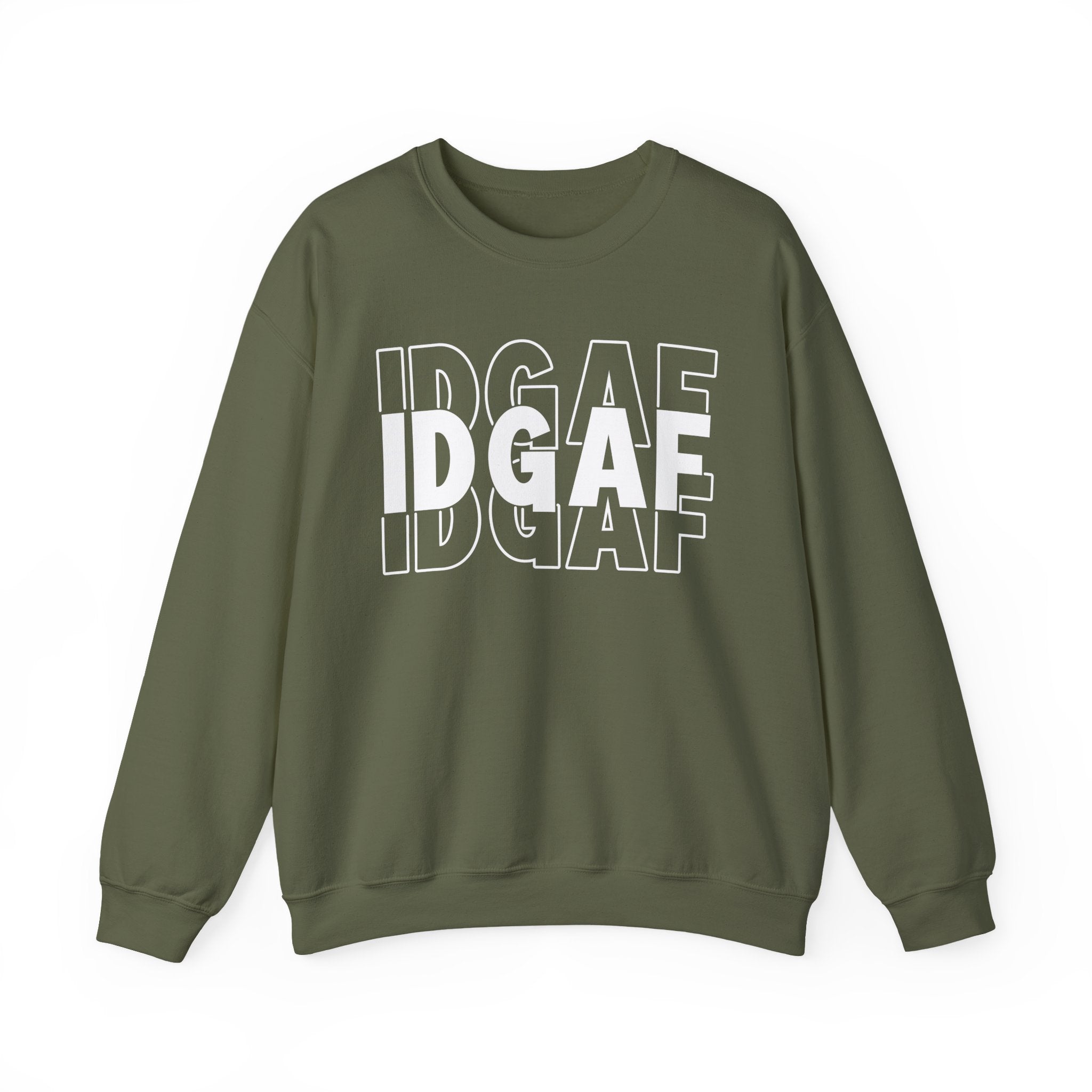 IDGAF Sweatshirt