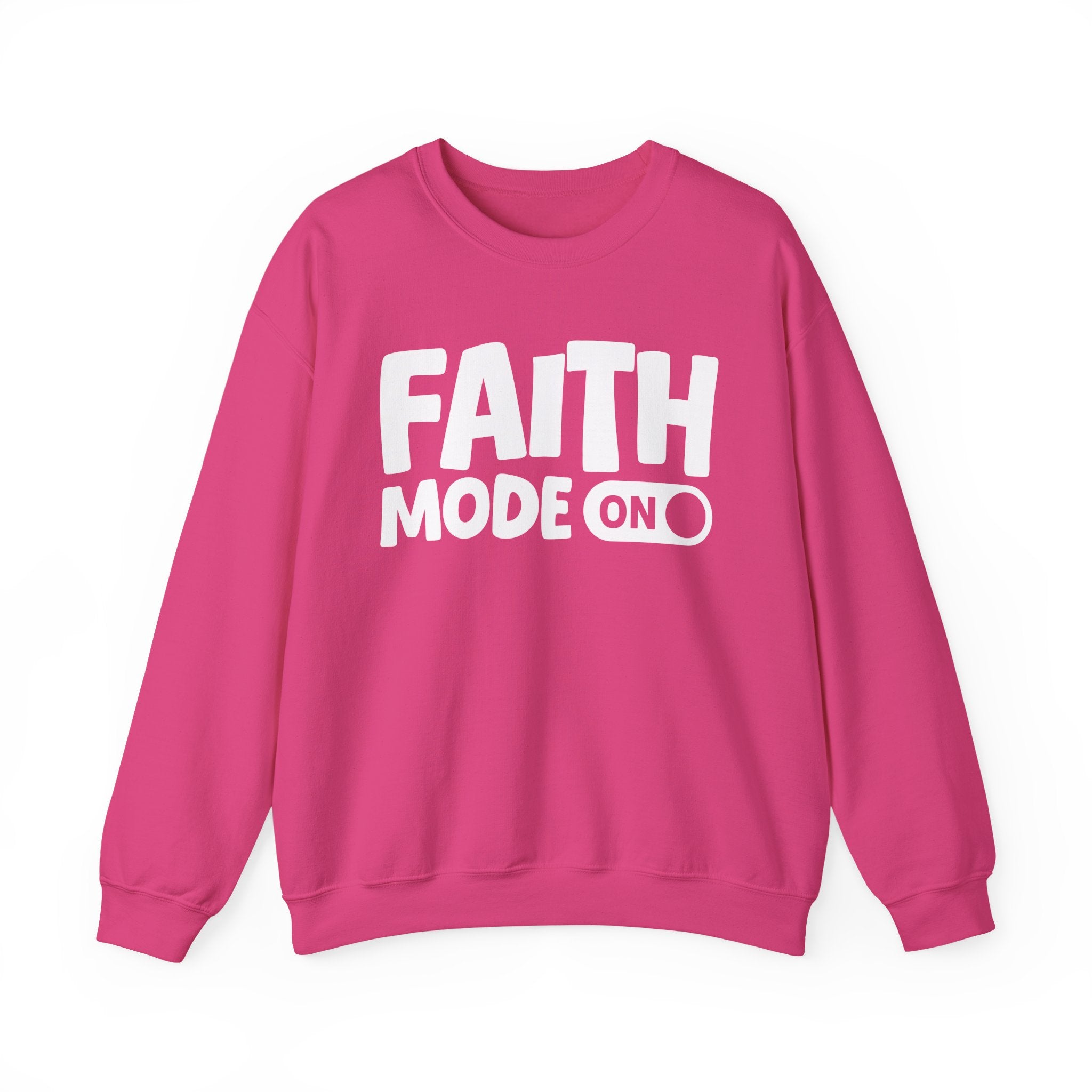 Faith Mode On — Motivational Positive Graphic Sweatshirt