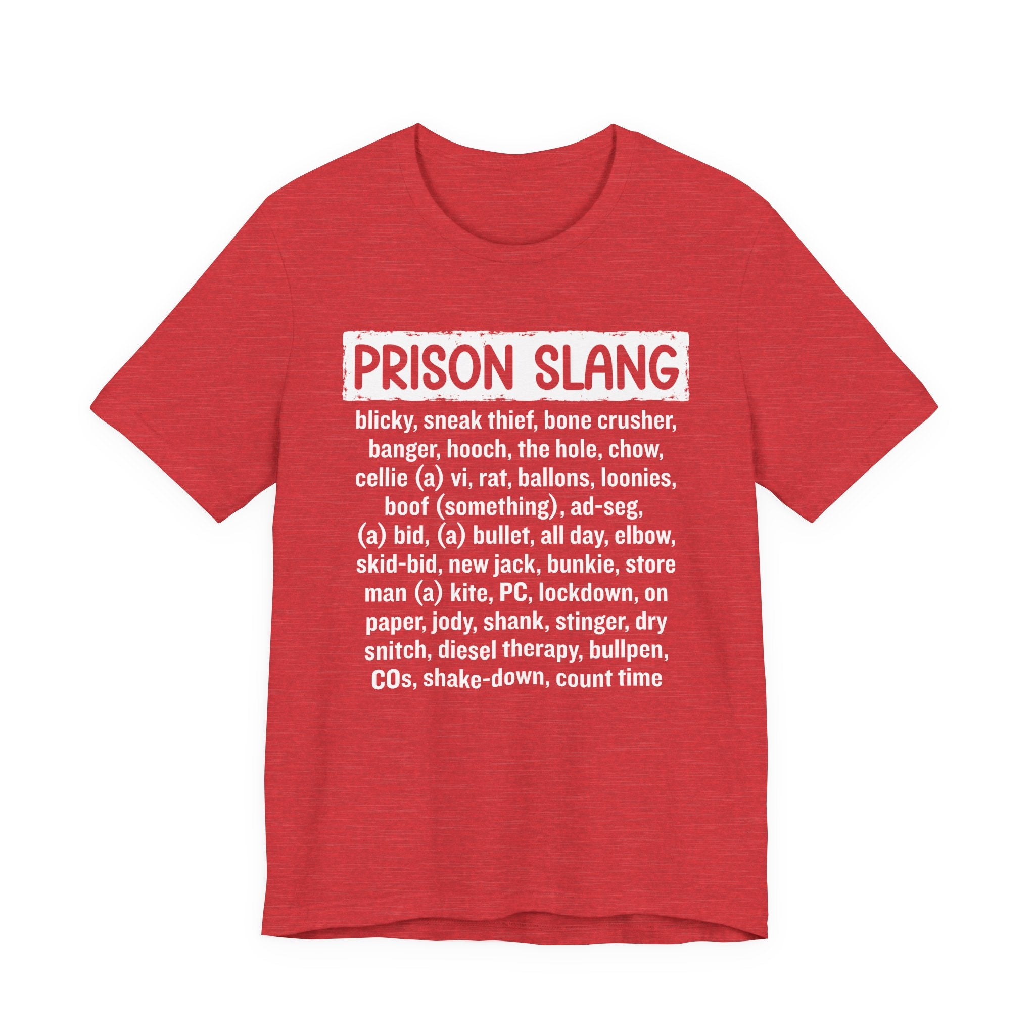Prison Slang T-shirt