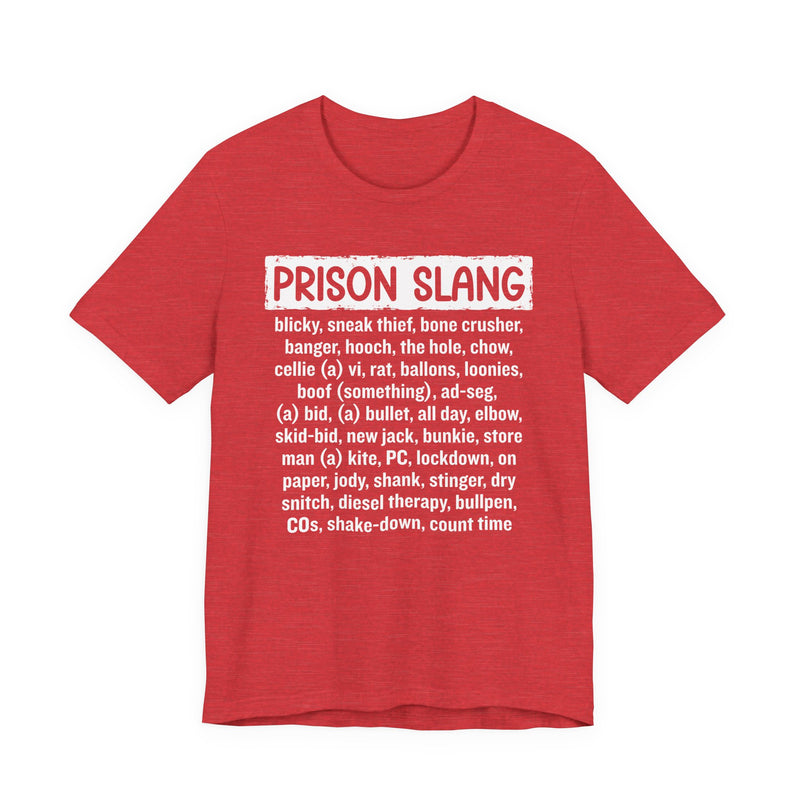 Prison Slang T-Shirt