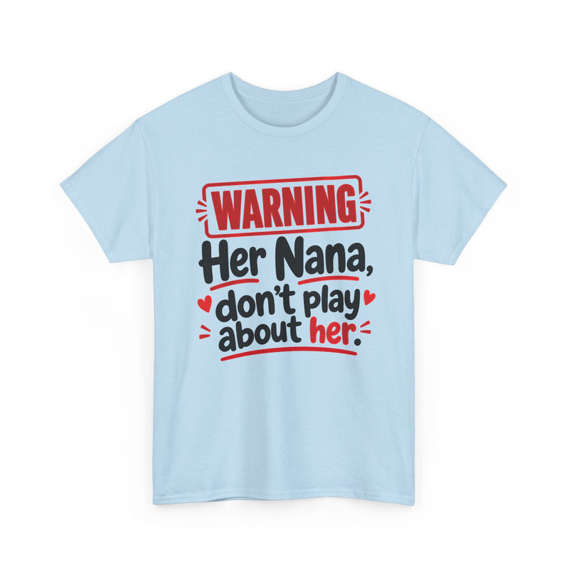 Her Nana, Don't Play About Her － Adult Parent Child T-shirt