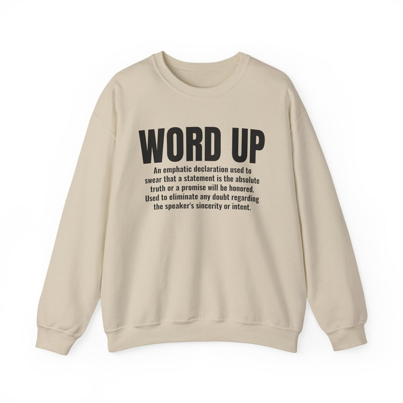 Word Up — Old School Slang Definition Sweatshirt