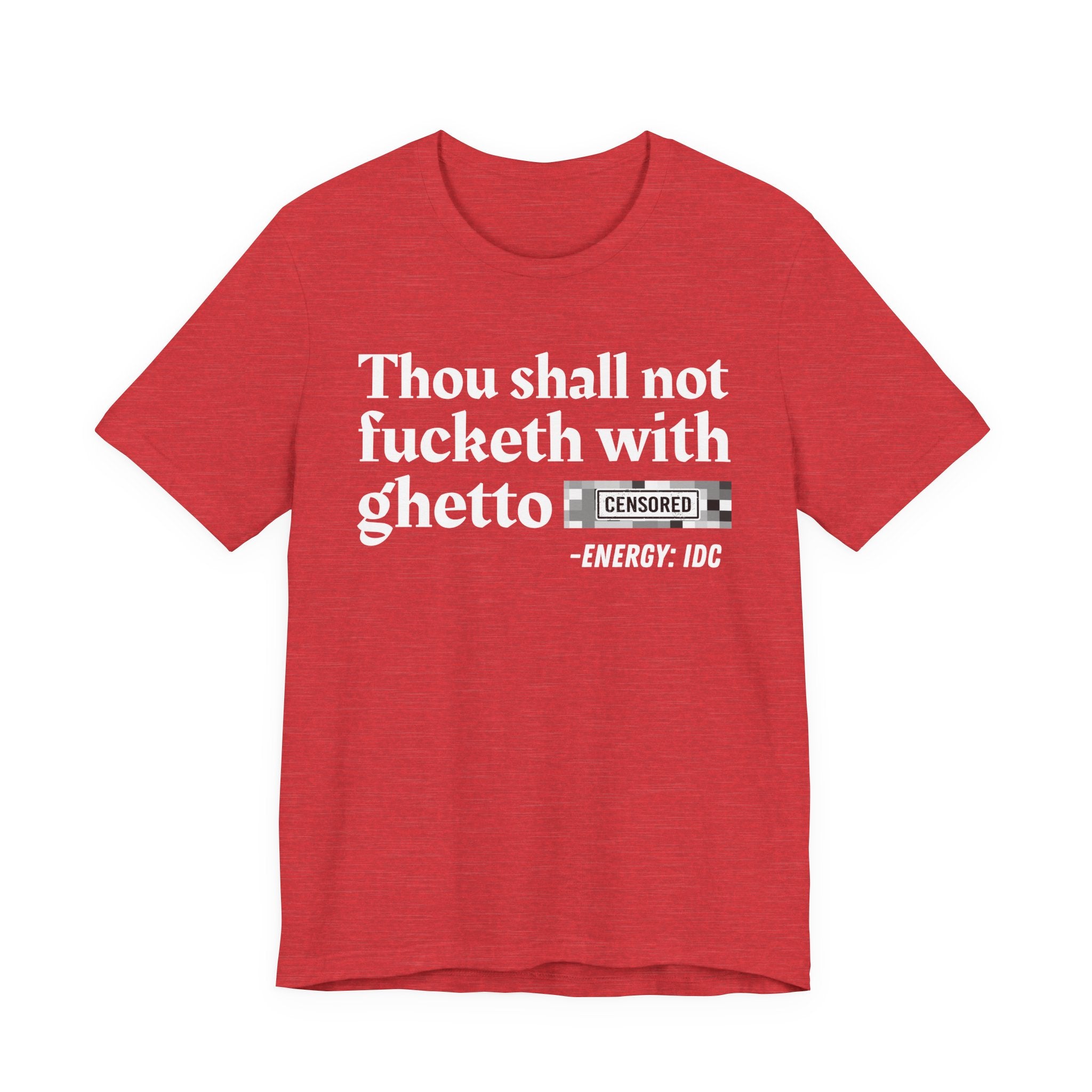 Thou Shall Not Fucketh With Ghetto Bitches — Vintage funny Bible——Print Slogan T-Shirt