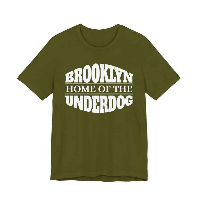 T-shirt with bold lettering reading BROOKLYN (HOME OF THE) UNDERDOG, product view.