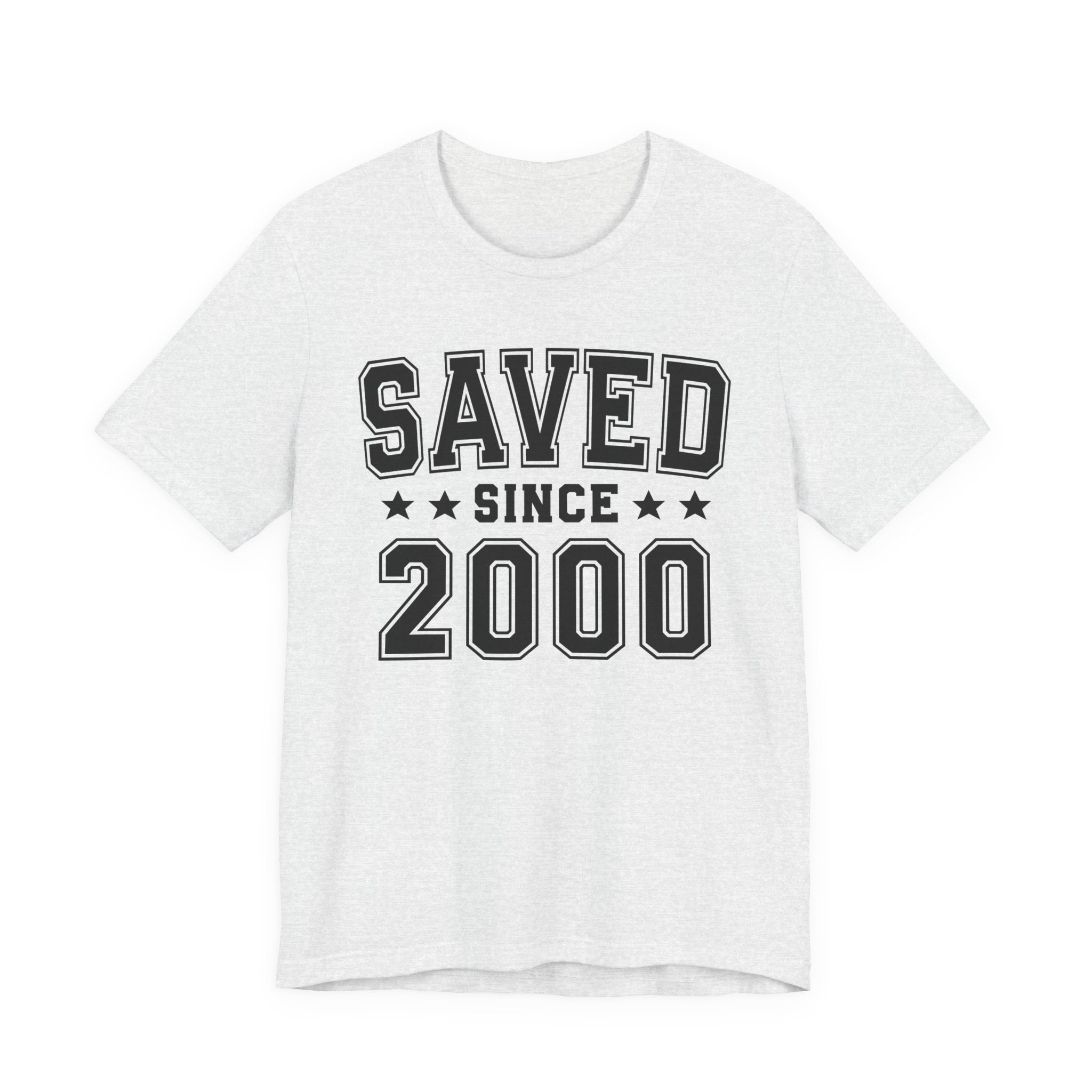 Saved Since (Personalized Date) —  Faith Milestone T-shirt