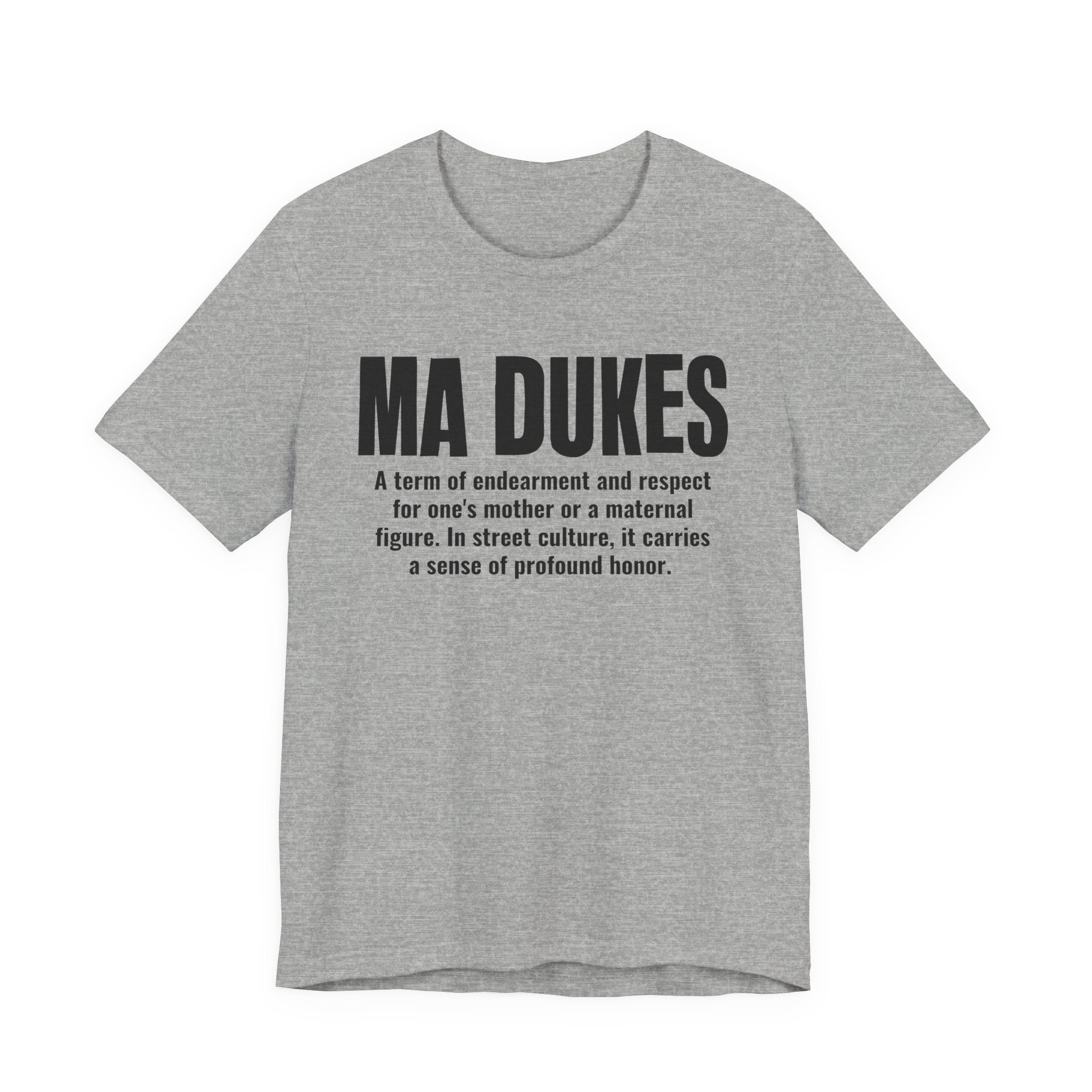 Ma Dukes — Old School Slang Definition T-Shirt