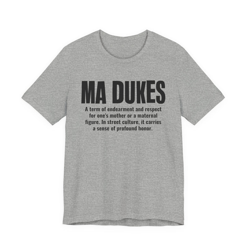 Ma Dukes — Old School Slang Definition T-Shirt