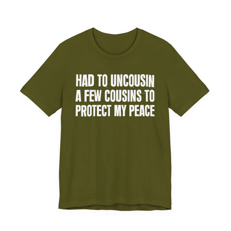 Had To Uncousin A Few Cousins To Protect My Peace