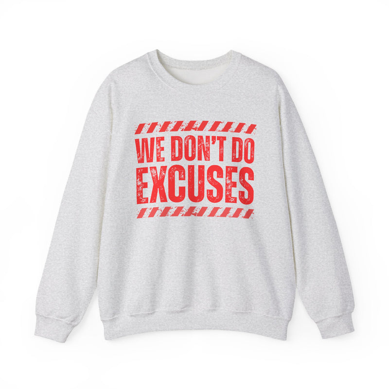 We Don't Do Excuses－Couples Boundary Sweatshirt