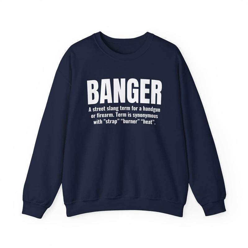Banger — Street Slang Definition Sweatshirt