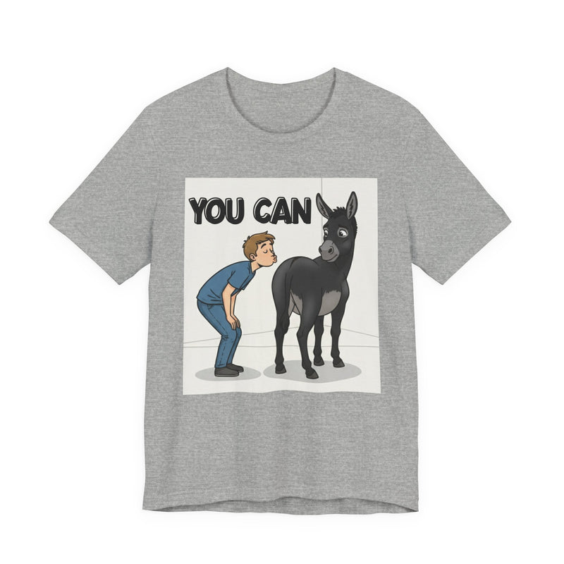 You Can (Kiss My Black Ass) T-Shirt