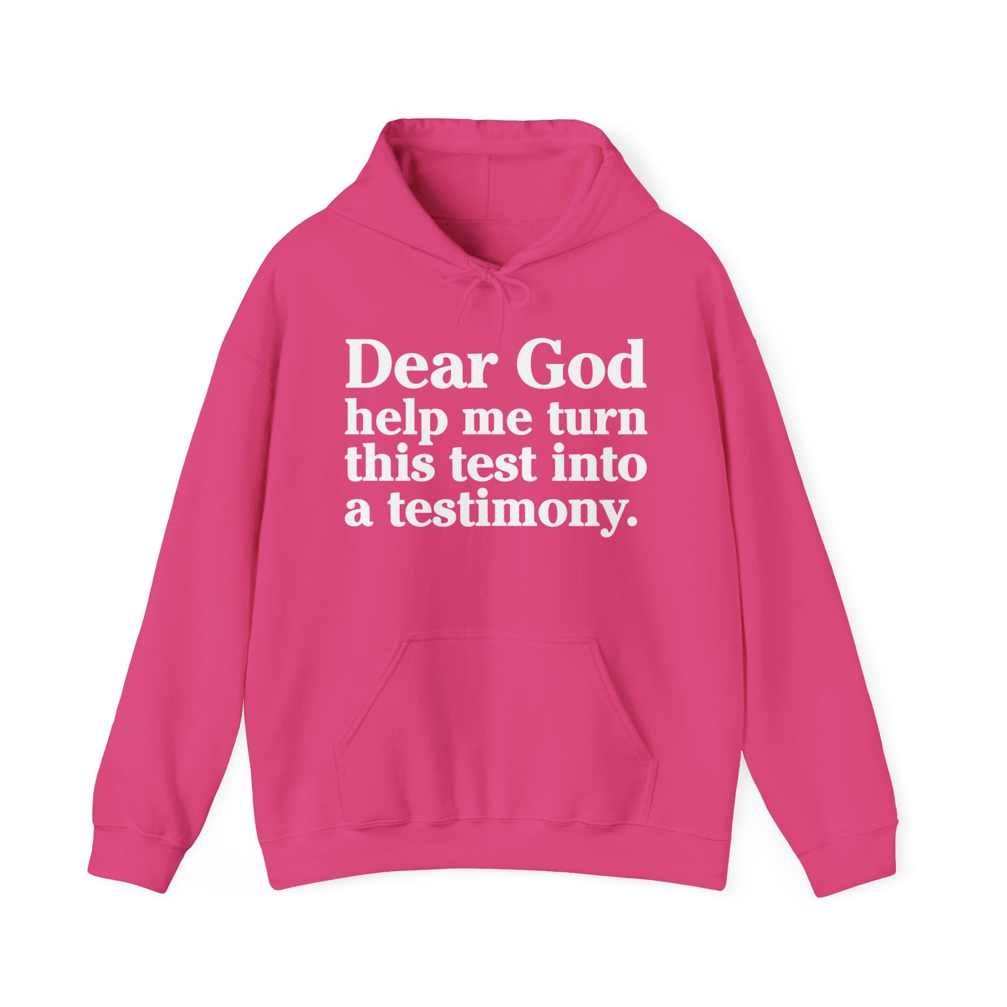 Dear God Help Me Turn This Test Into A Testimony – Inspirational Christian Prayer Hoodie