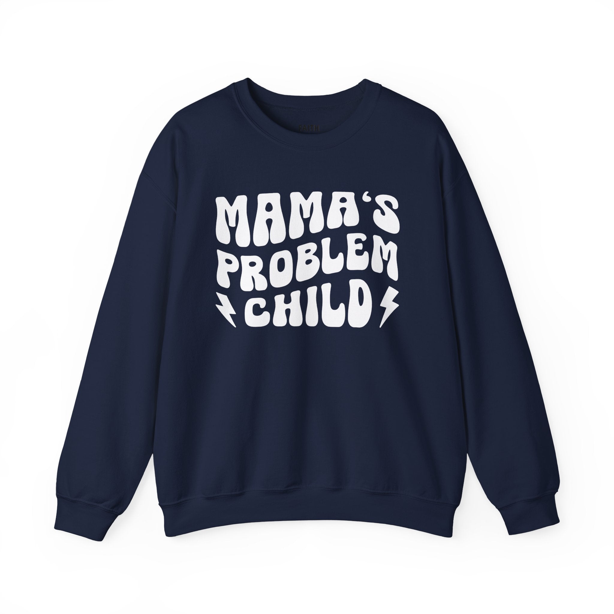 Mama's Problem Child Sweatshirt (wavy solid print)