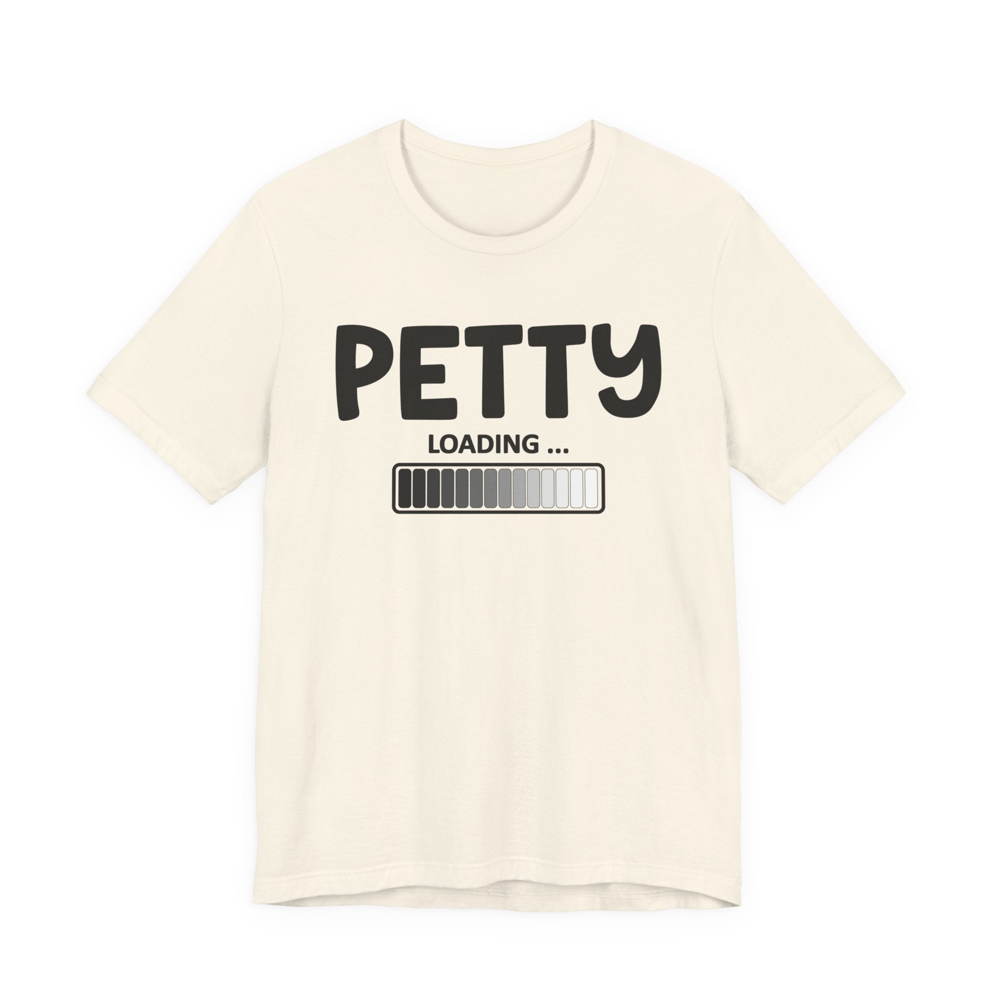 Petty Loading -T-shirt