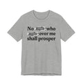 No Bitch Who fucked Over Me Shall Prosper - Bold Christian Statement Tee