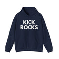 Kick Rocks Hoodie
