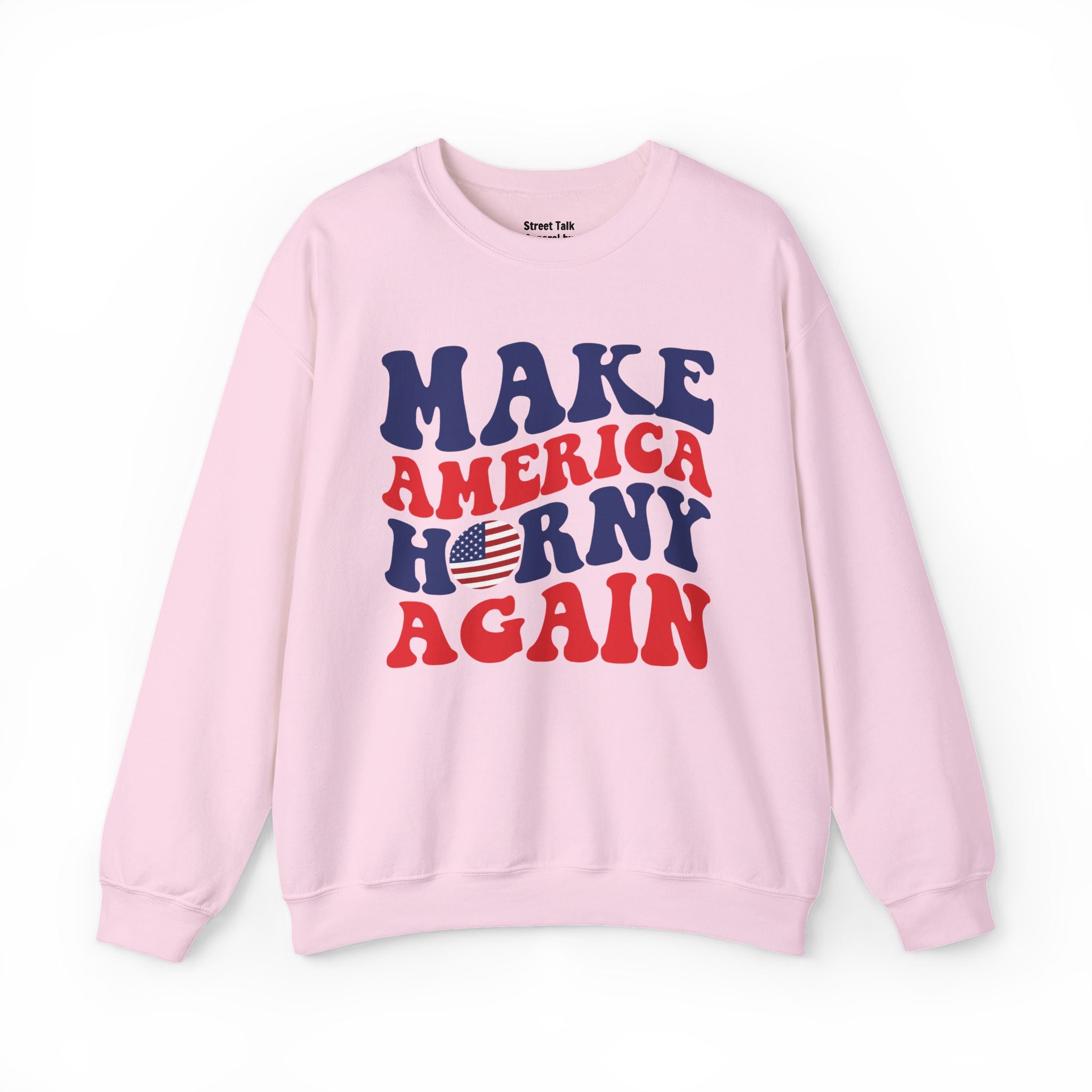 Make America Horny Again Sweatshirt