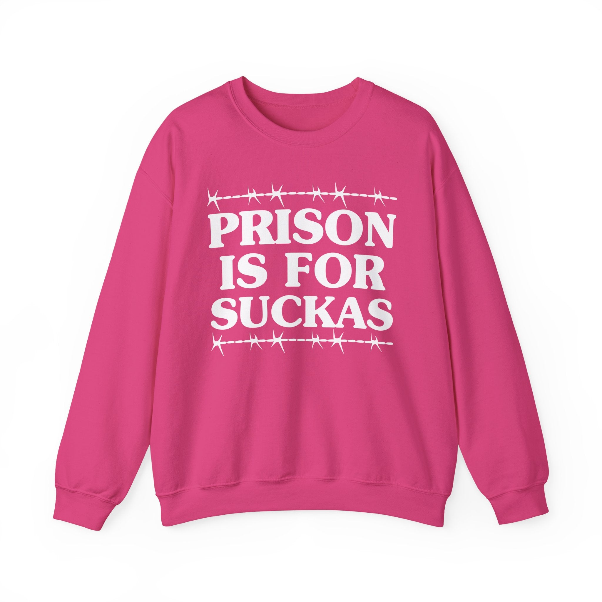 Prisons Is For Suckas -  Sweatshirt
