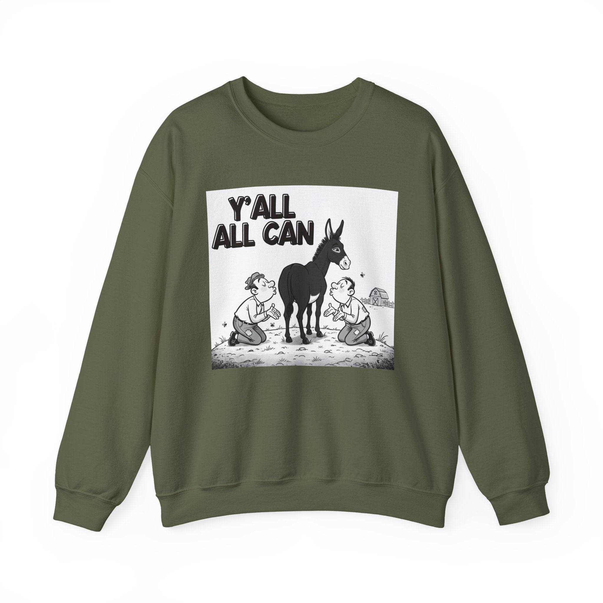 Y'all All Can (Kiss My Black Ass) — Sweatshirt