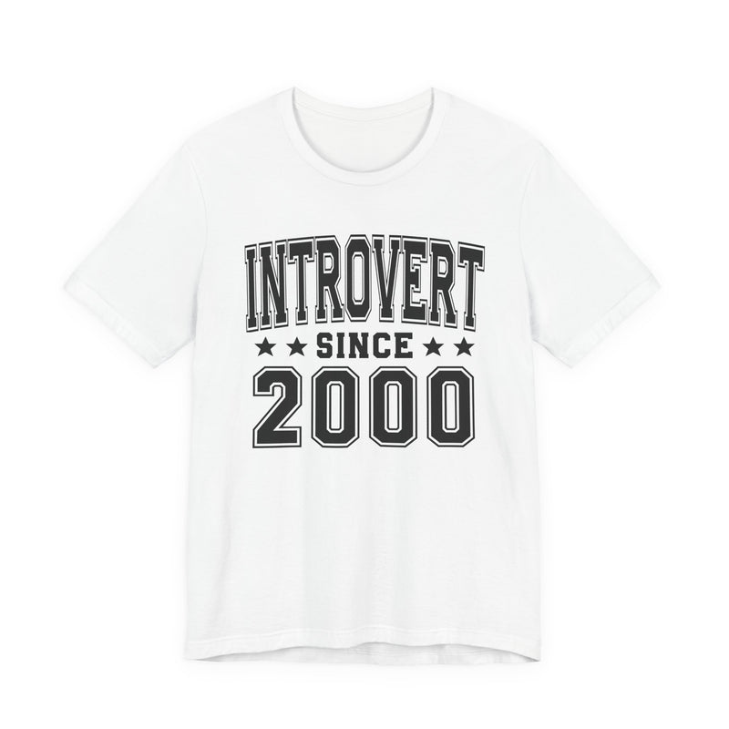 Introvert Since (Personalized Date) —  Proud Loner T-shirt