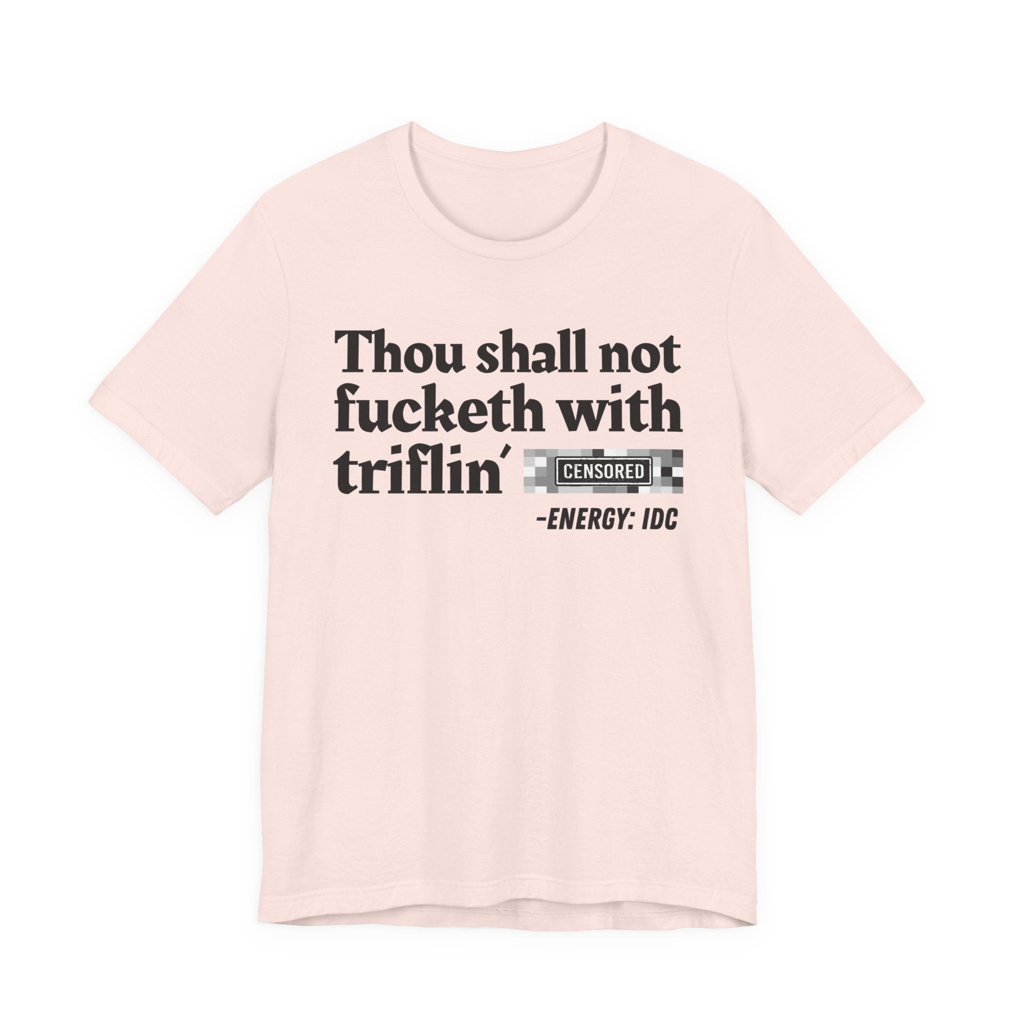 Thou Shall Not Fucketh With Triflin' Bitches — Vintage funny Bible——Print Slogan T-Shirt