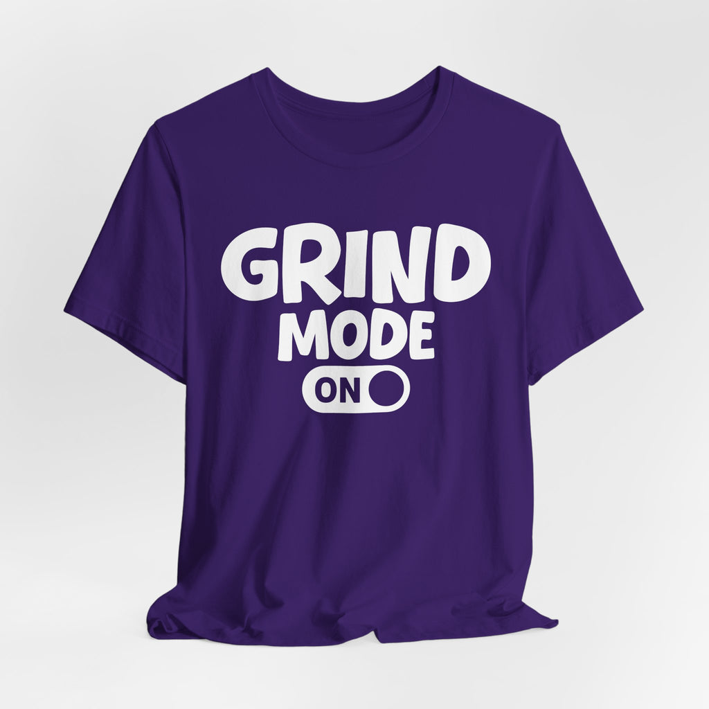 Grind Mode On — Motivational Positive Graphic Tee