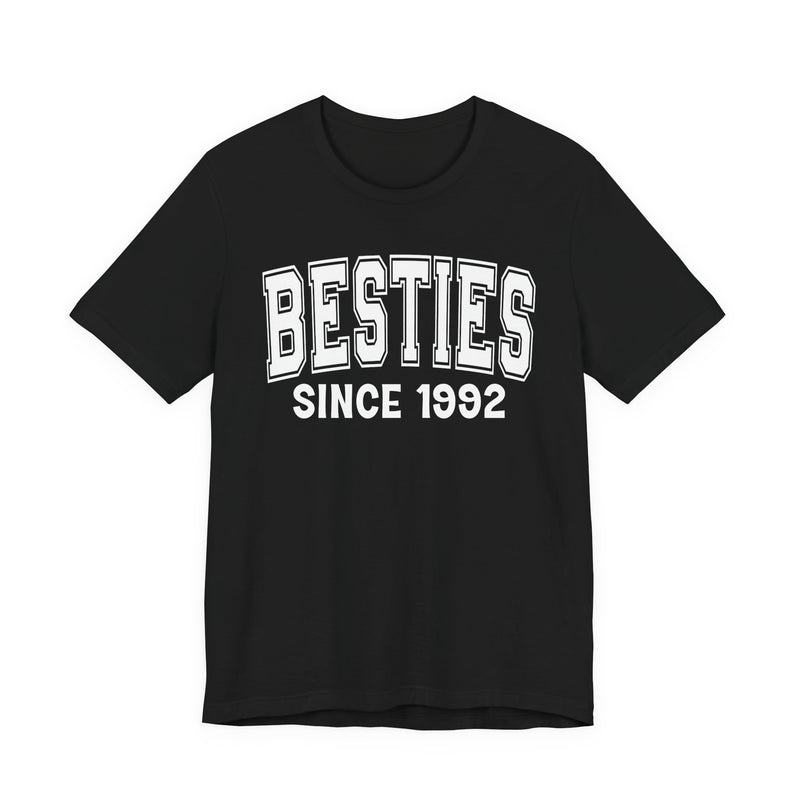 Besties Personalization T-Shirt — Add Your Special "Since Date"