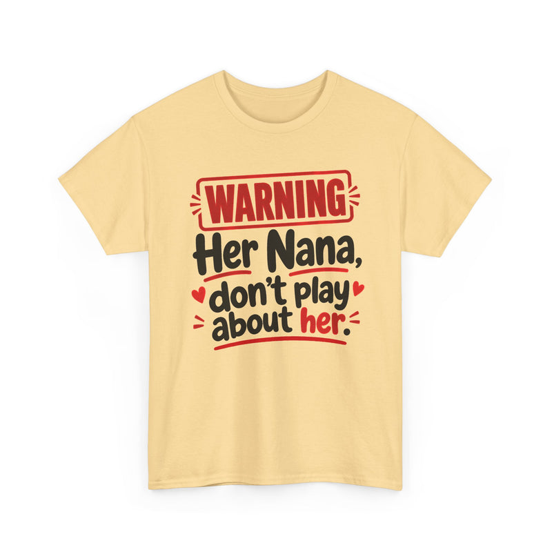 Her Nana, Don't Play About Her － Adult Parent Child T-shirt