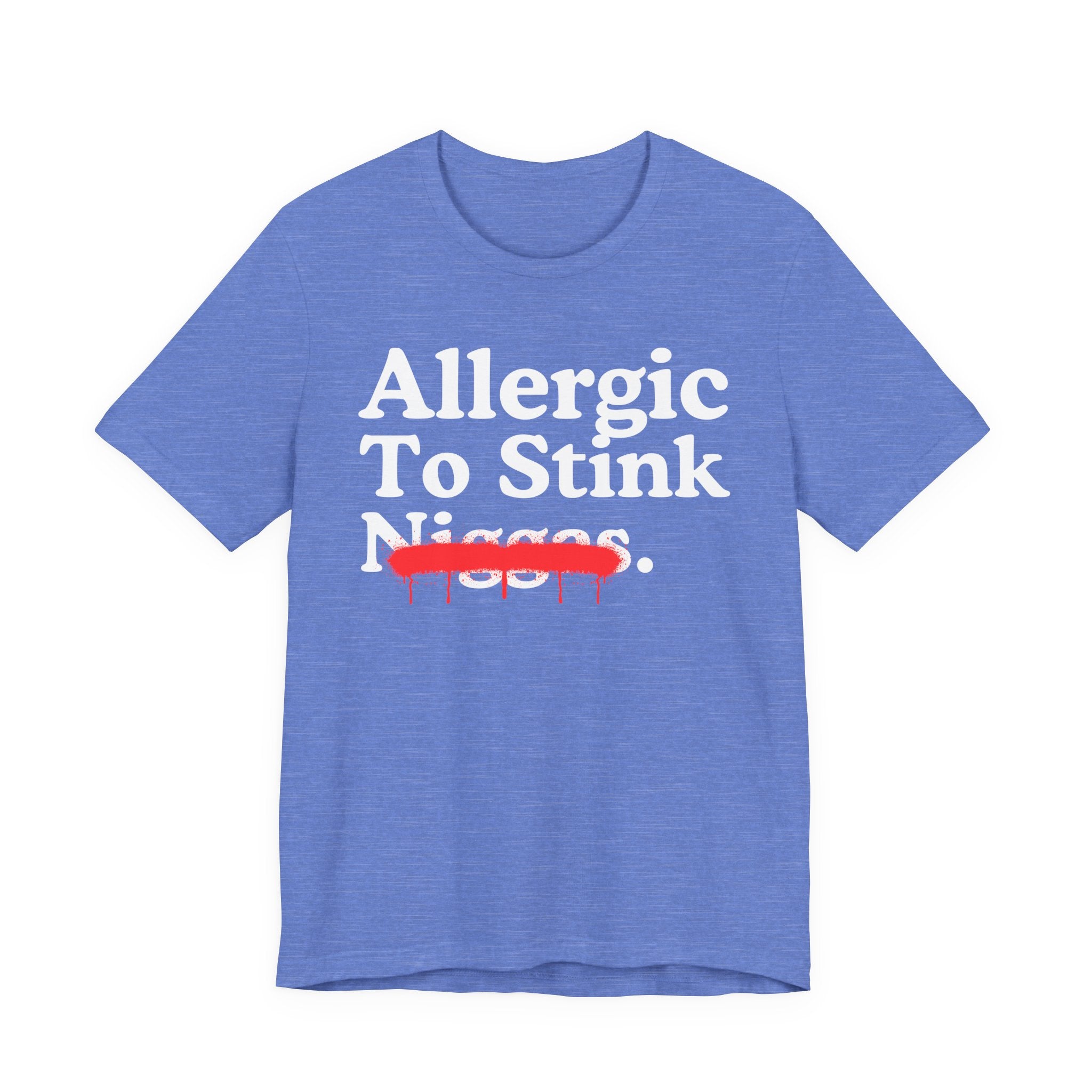 Allergic To Stink Niggas — Sarcastic Statement T-Shirt