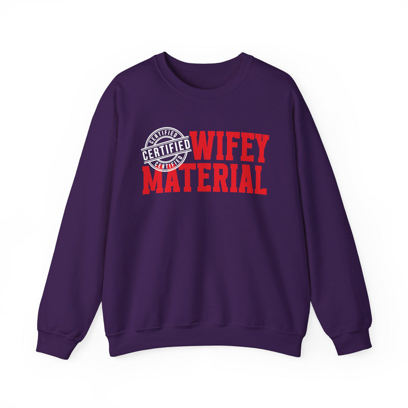 Wifey Material Certified－Marriage Minded Statement Sweathsirt