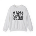 Mama Raised A Content Creator Sweatshirt