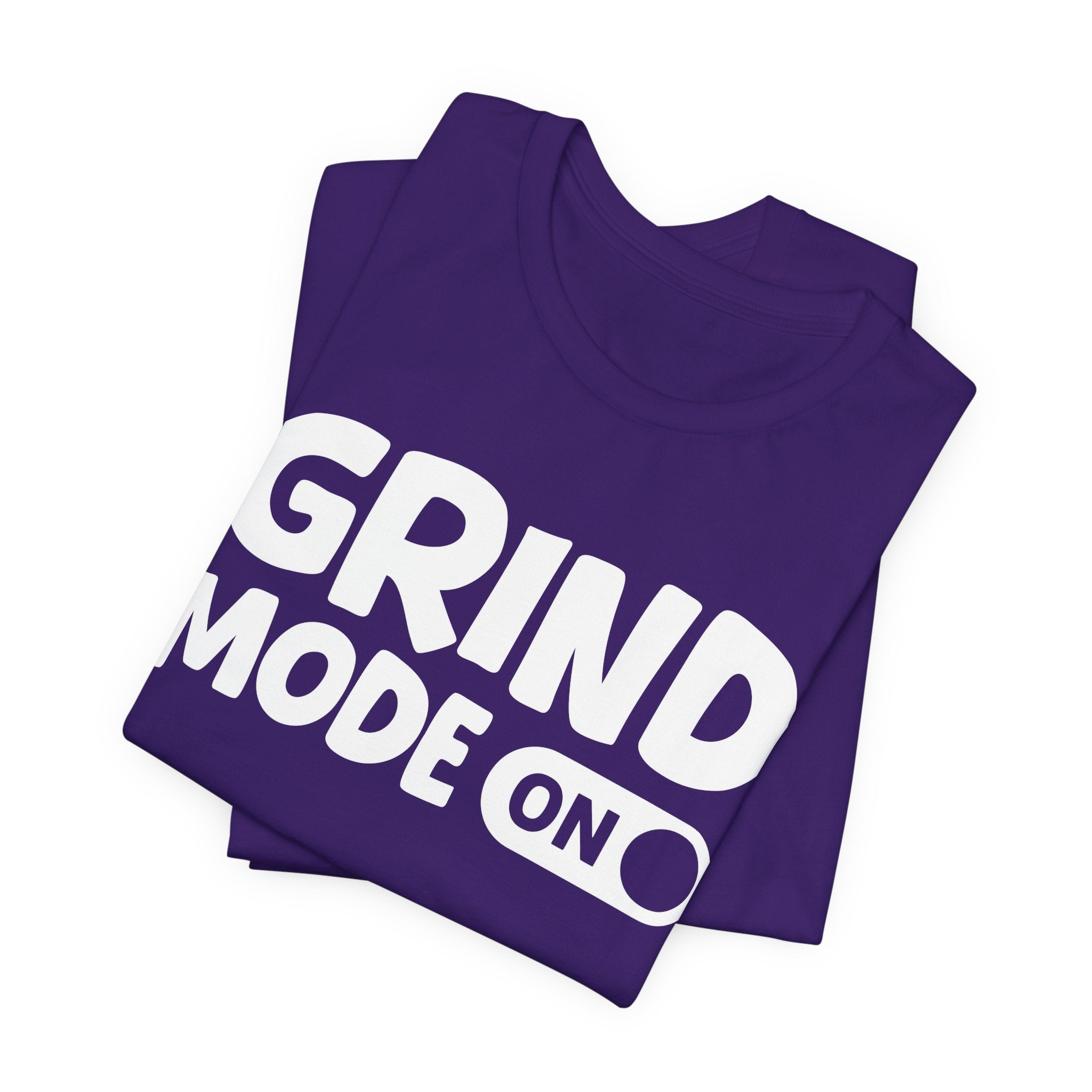 Grind Mode On — Motivational Positive Graphic Tee