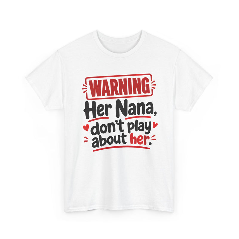 Her Nana, Don't Play About Her － Adult Parent Child T-shirt