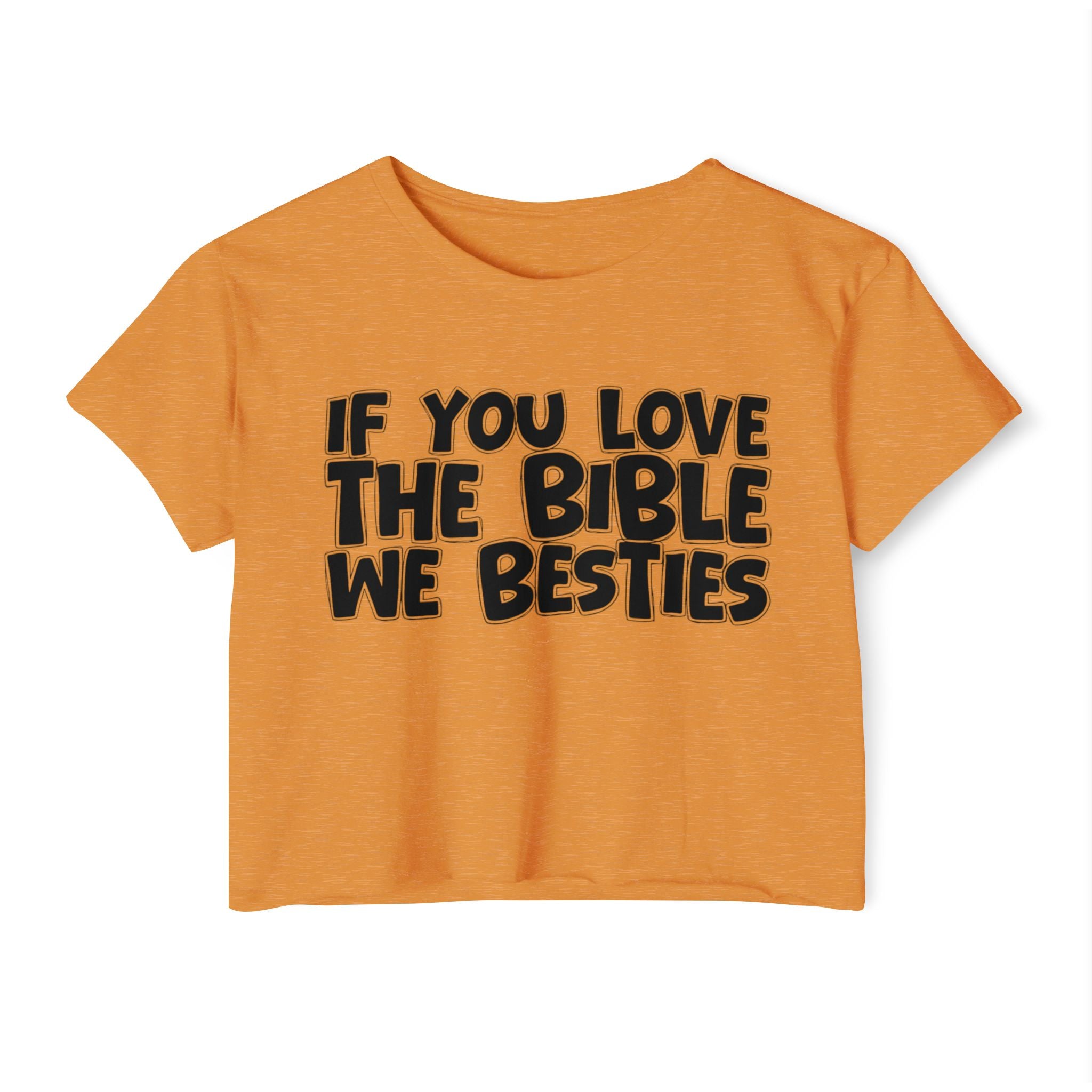 If You Love The Bible We Besties - Spiritual Pride Crop Top