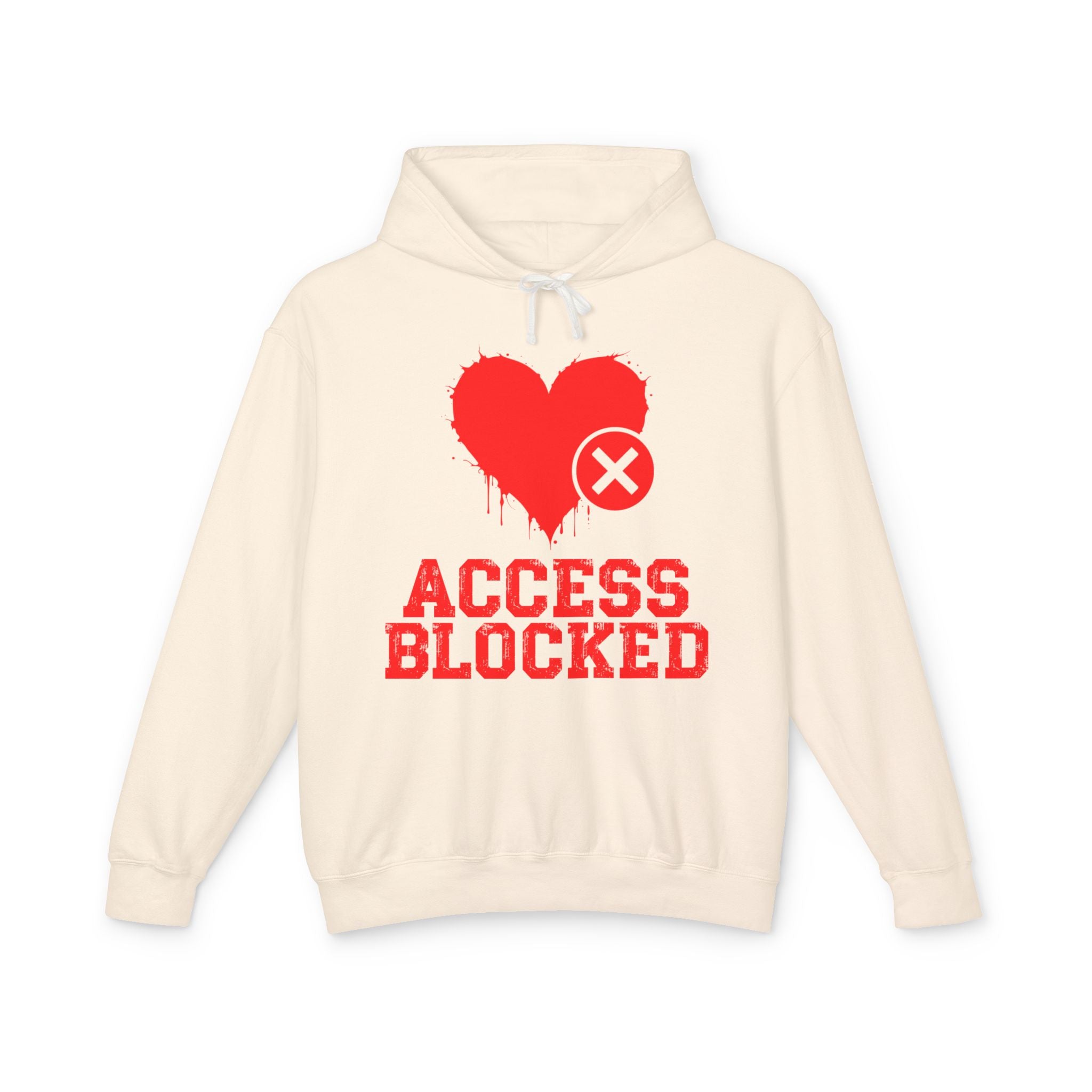 Access Blocked Heart (Top)  — Hilarious Rejection Hoodie