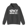 Spicy Mode On — Motivational Positive Graphic Hoodie