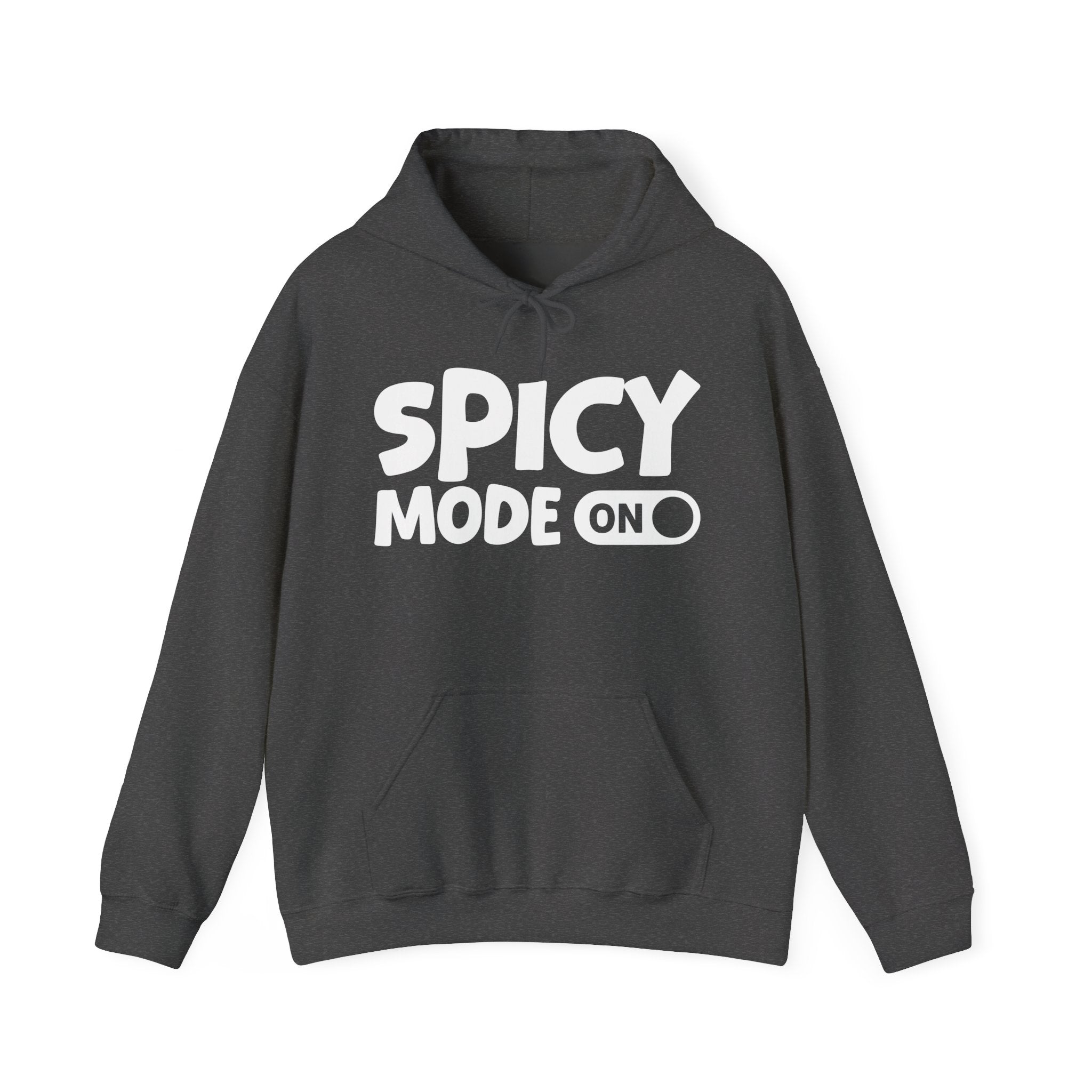Spicy Mode On — Motivational Positive Graphic Hoodie