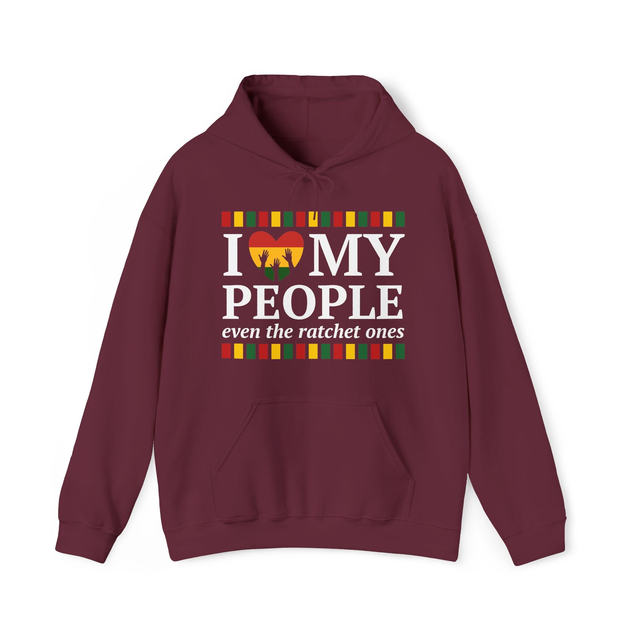 I Love My People Even The Ratchet Ones - Hoodie (blurred)