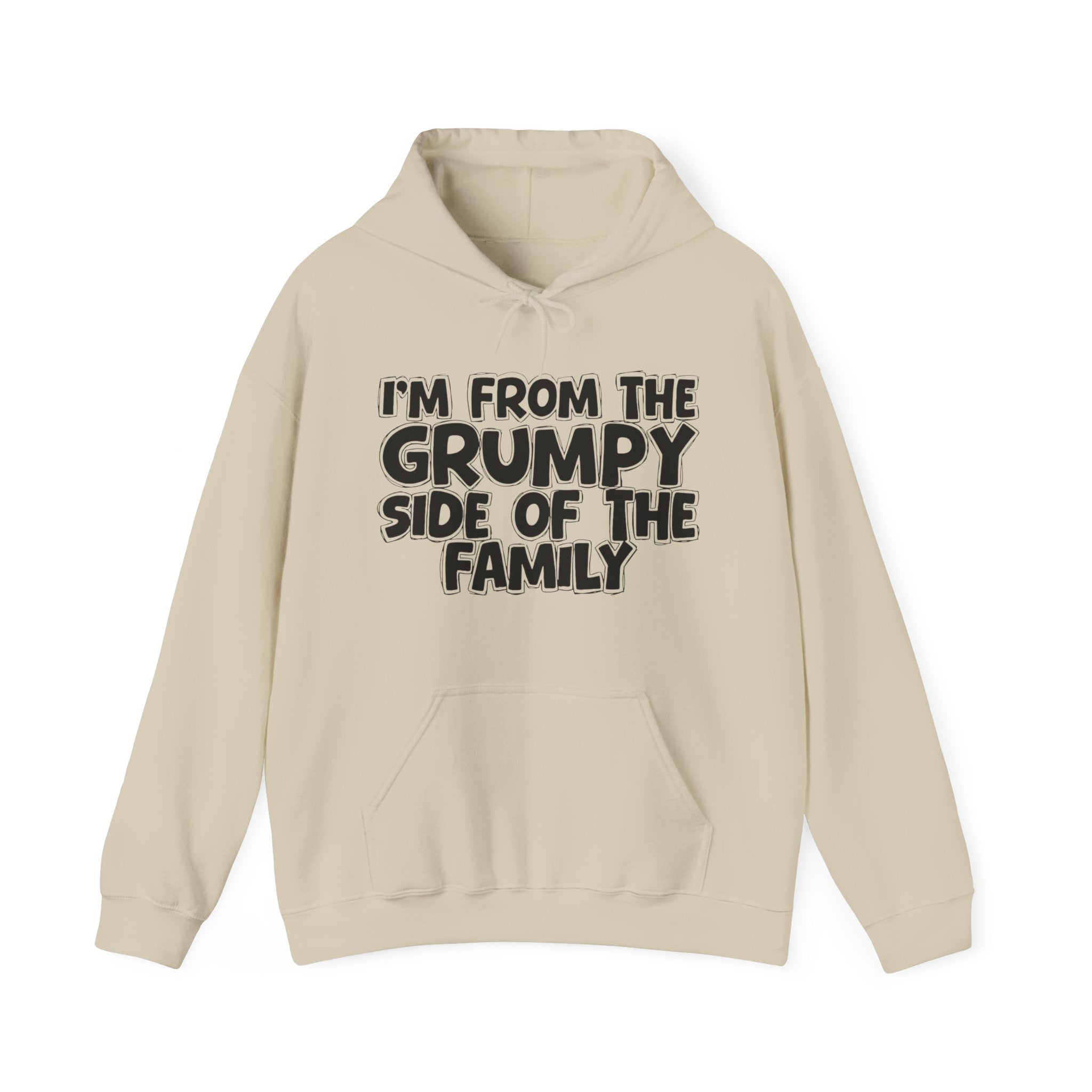 I'm From the Grumpy Side of the Family — Humorous Family Pride Hoodie