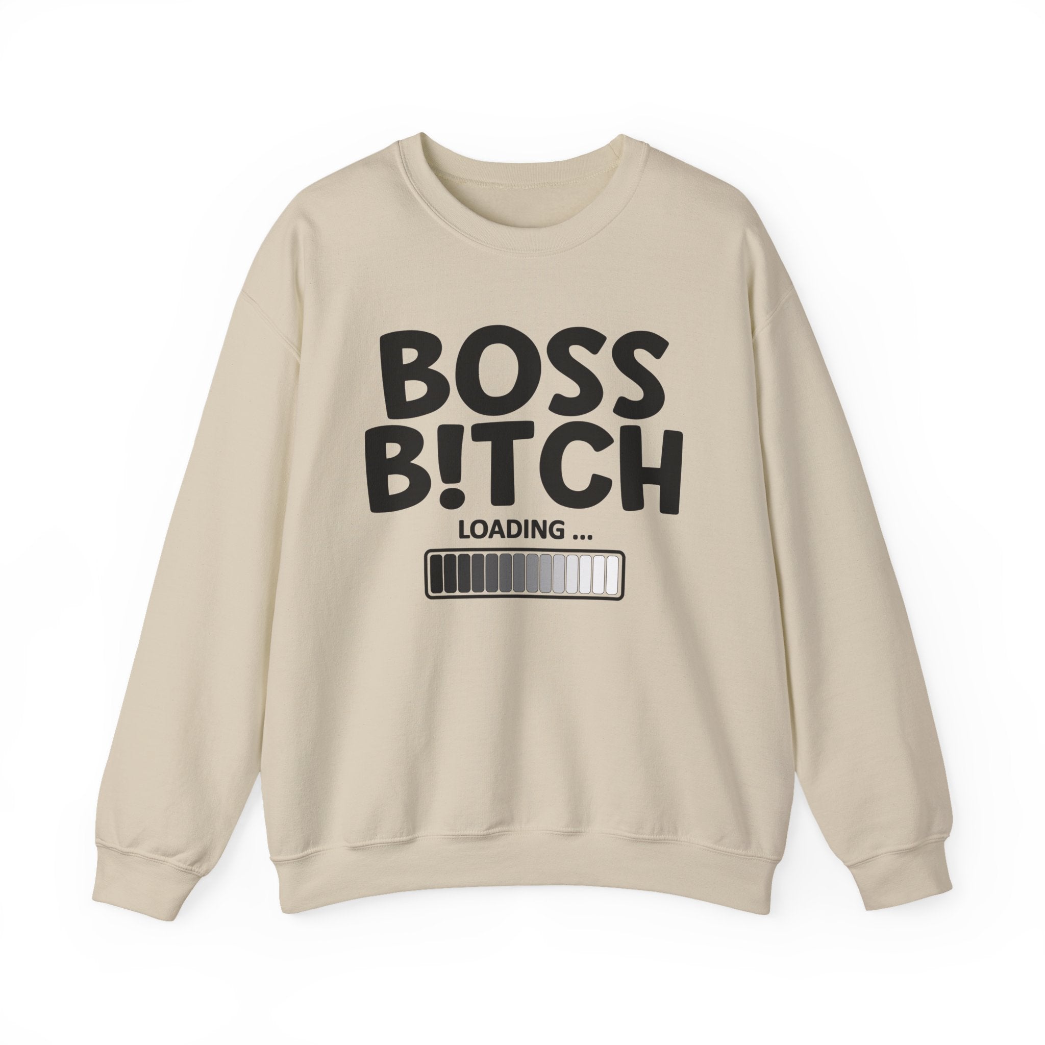 Boss Bitch Loading - Sweatshirt