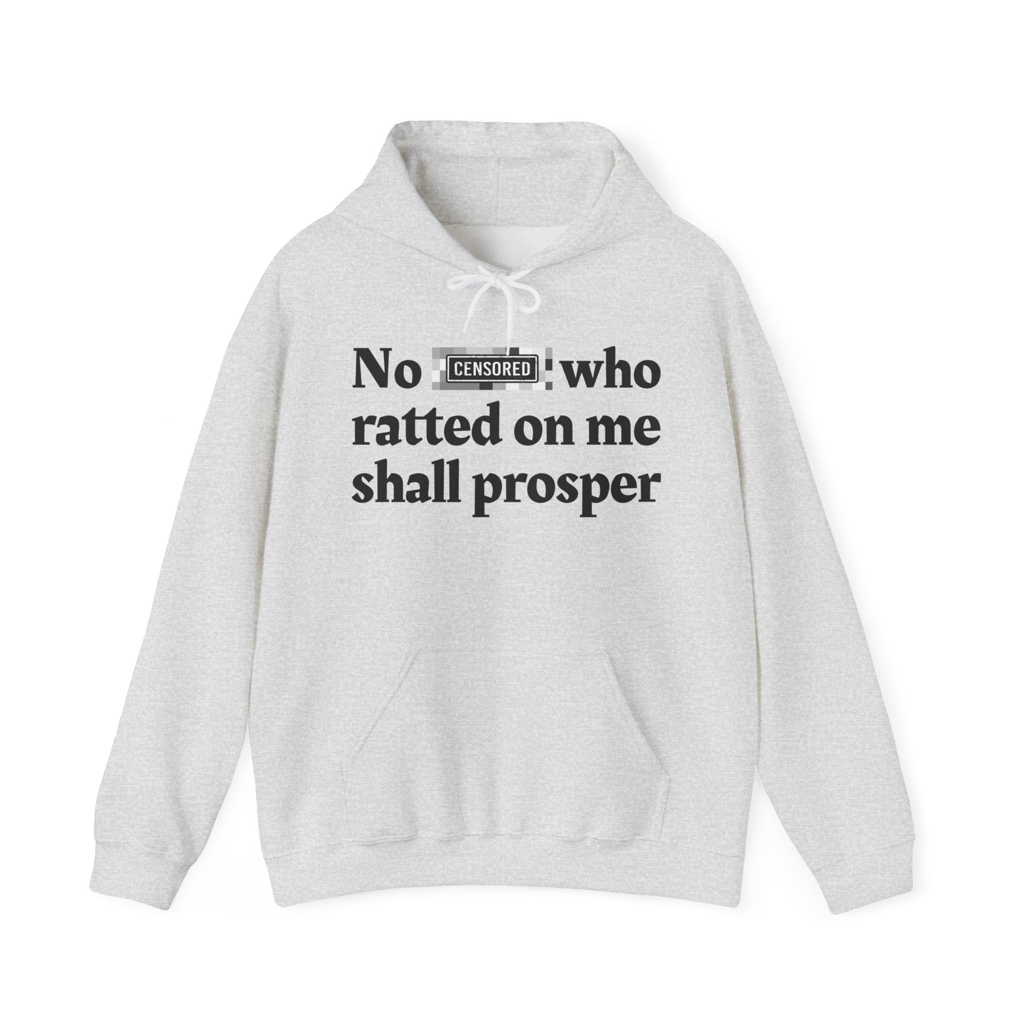 No Bitch Who Ratted On Me Shall Prosper — Bold Christian Statement Hoodie