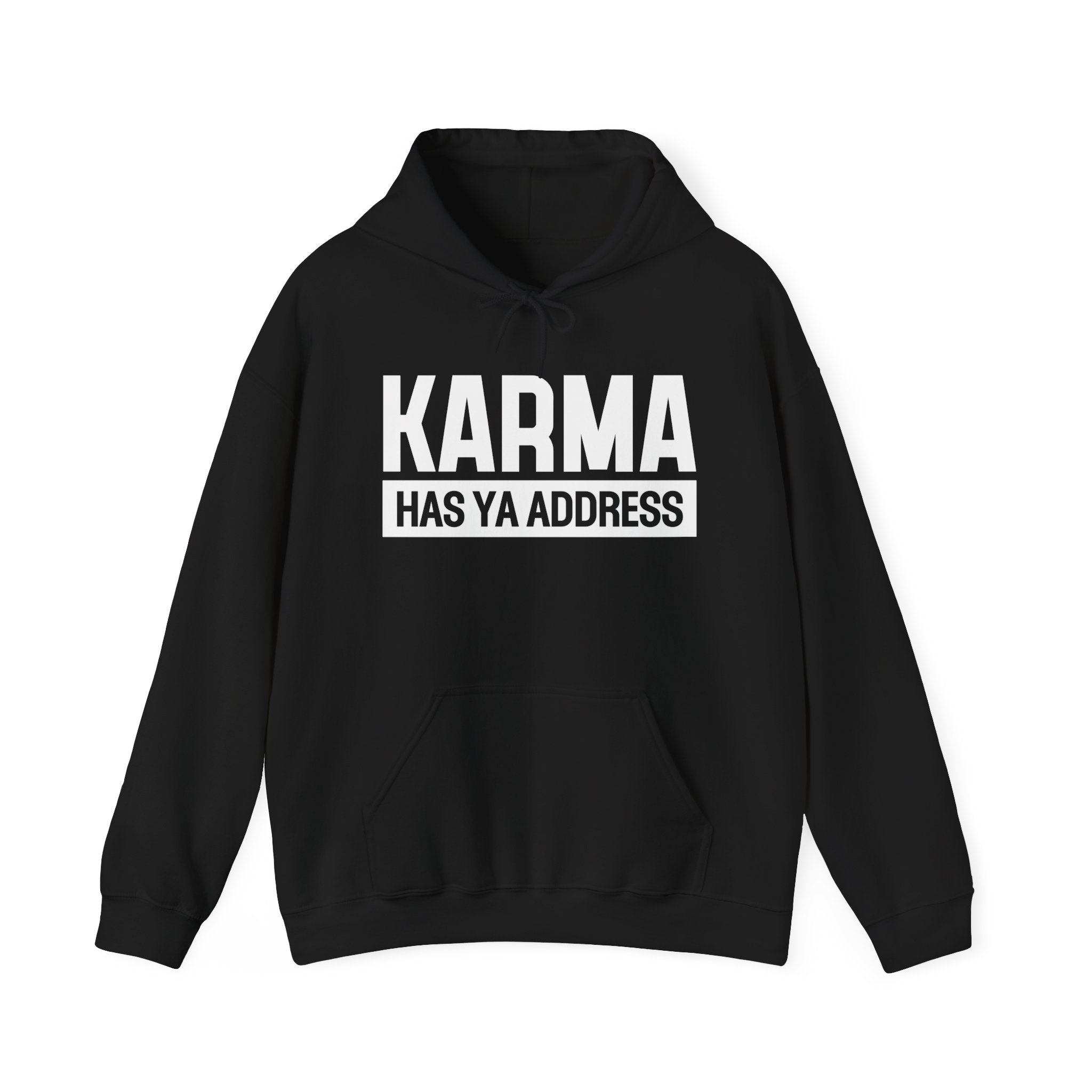 Karma Has Ya Address - Hoodie