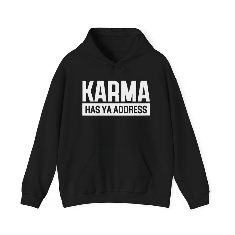 Karma Has Ya Address — Hoodie